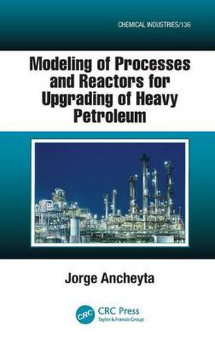 Cover image for Modeling of Processes and Reactors for Upgrading of Heavy Petroleum