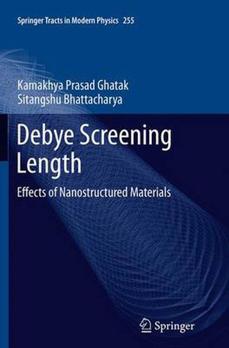 Cover image for Debye Screening Length: Effects of Nanostructured Materials