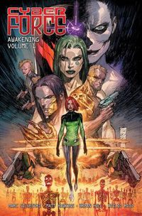 Cover image for Cyber Force: Awakening Volume 1