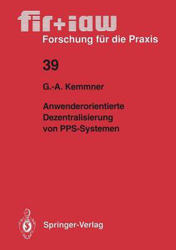 Cover image for Anwenderorientierte Dezentralisierung von PPS-Systemen