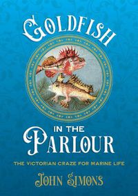 Cover image for Goldfish in the Parlour (paperback)