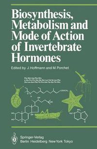 Cover image for Biosynthesis, Metabolism and Mode of Action of Invertebrate Hormones