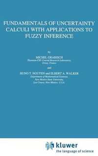 Cover image for Fundamentals of Uncertainty Calculi with Applications to Fuzzy Inference