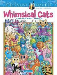 Cover image for Creative Haven Whimsical Cats Coloring Book