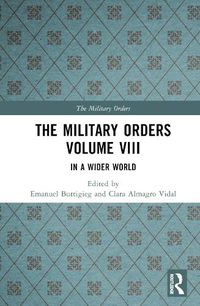 Cover image for The Military Orders Volume VIII