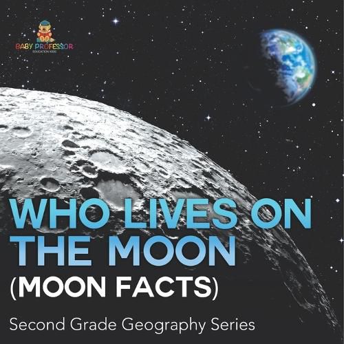 Cover image for Who Lives On The Moon (Moon Facts)