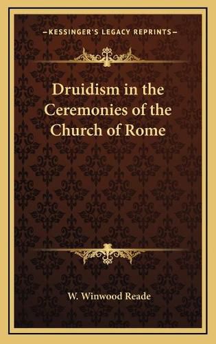 Druidism in the Ceremonies of the Church of Rome