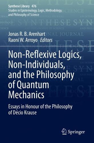 Cover image for Non-Reflexive Logics, Non-Individuals, and the Philosophy of Quantum Mechanics