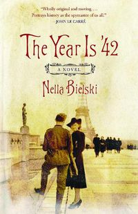 Cover image for The Year Is '42: A Novel