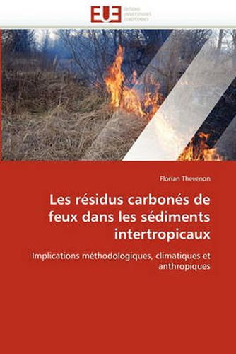Cover image for Les Residus Carbones de Feux Dans Les Sediments Intertropicaux