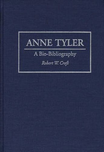 Anne Tyler: A Bio-Bibliography