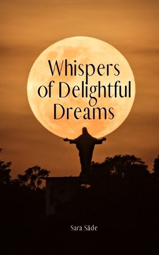 Whispers of Delightful Dreams