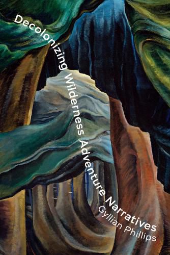 Cover image for Decolonizing Wilderness Adventure Narratives
