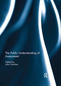 Cover image for The Public Understanding of Assessment