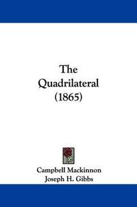 Cover image for The Quadrilateral (1865)