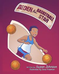 Cover image for Aiden, the Basketball Star!