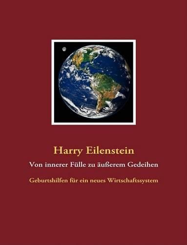 Cover image for Von Innerer Fulle Zu Ausserem Gedeihen