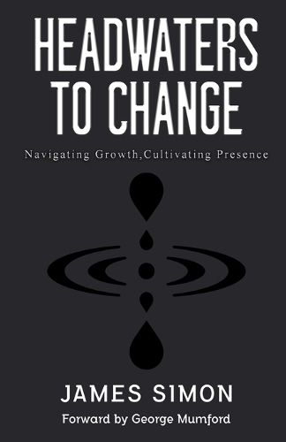 Cover image for Headwaters to Change