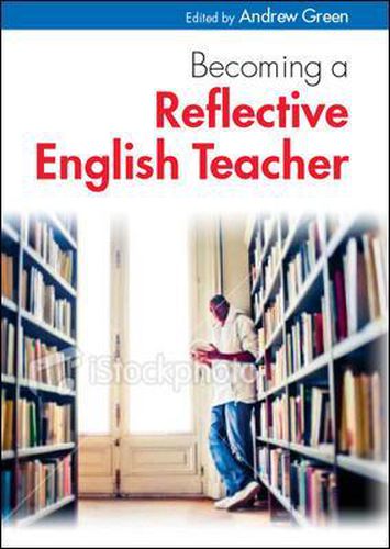 Cover image for Becoming a Reflective English Teacher