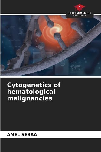 Cover image for Cytogenetics of hematological malignancies