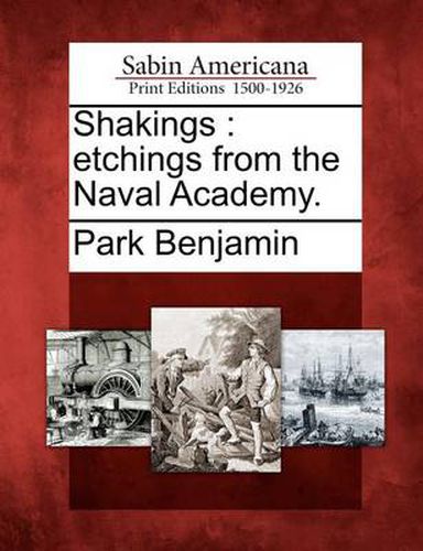 Cover image for Shakings: Etchings from the Naval Academy.