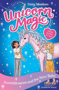 Cover image for Unicorn Magic: Sweetblossom and the New Baby: Special 4