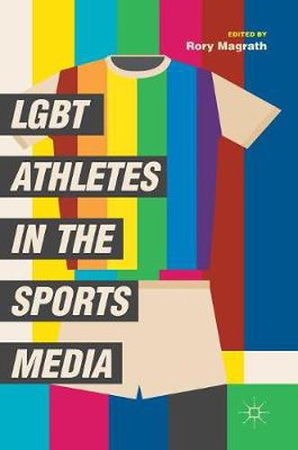 Cover image for LGBT Athletes in the Sports Media