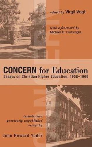 Cover image for Concern for Education: Essays on Christian Higher Education, 1958-1966