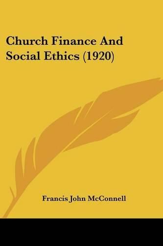 Church Finance and Social Ethics (1920)