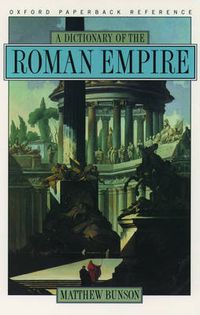 Cover image for A Dictionary of the Roman Empire