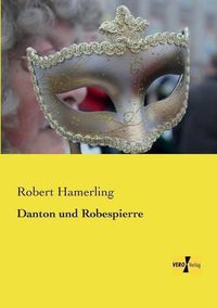 Cover image for Danton und Robespierre