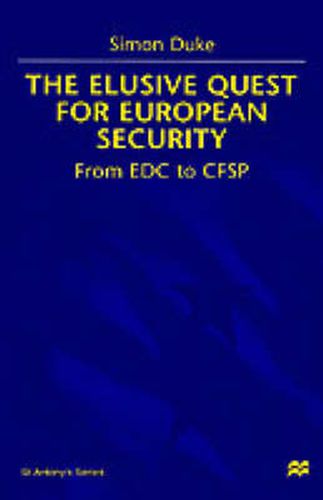 The Elusive Quest For European Security: From EDC to CFSP