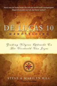 Cover image for de Lucas 10 Handleiding: Zending Volgens de Opdracht En Het Voorbeeld Van Jezus