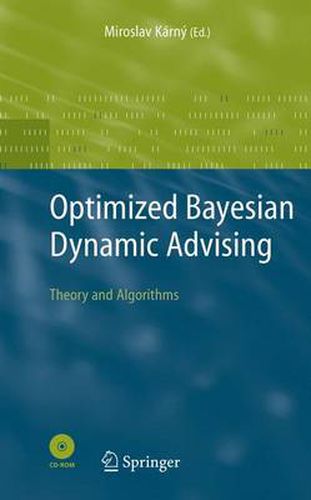 Cover image for Optimized Bayesian Dynamic Advising: Theory and Algorithms