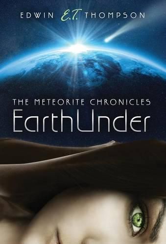 Cover image for EarthUnder: The Meteorite Chronicles