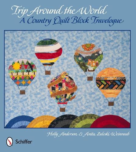 Cover image for Trip Around the World: a Country Quilt Block Travelogue