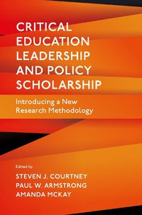 Cover image for Critical Education Leadership and Policy Scholarship