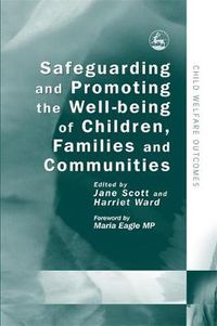 Cover image for Safeguarding and Promoting the Well-being of Children, Families and Communities