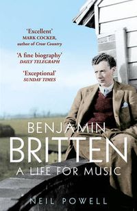 Cover image for Benjamin Britten: A Life For Music