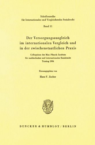 Cover image for Der Versorgungsausgleich Im Internationalen Vergleich Und in Der Zwischenstaatlichen Praxis: Colloquium Des Max-Planck-Instituts Fur Auslandisches Und Internationales Sozialrecht. Tutzing 1984