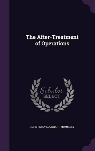 Cover image for The After-Treatment of Operations