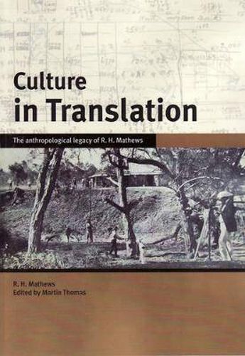 Culture in Translation: The anthropological legacy of R. H. Mathews