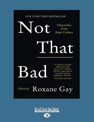 Not That Bad: Dispatches from rape culture