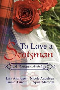 Cover image for To Love a Scotsman