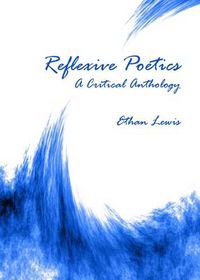 Cover image for Reflexive Poetics: A Critical Anthology