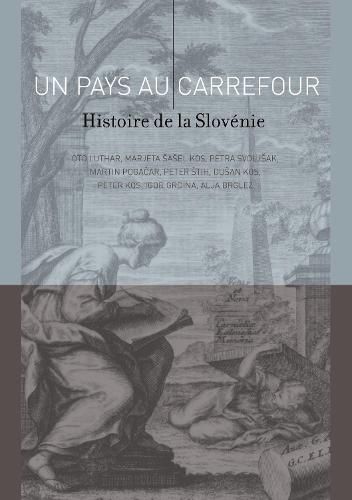 Cover image for Un Pays Au Carrefour: Histoire de la Slovenie