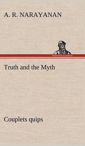 Cover image for Truth and the Myth: Couplets quips