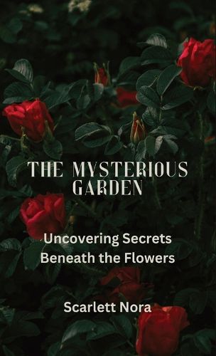 The Mysterious Garden