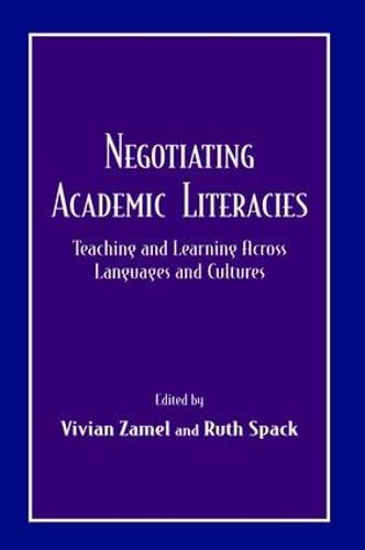 Cover image for Negotiating Academic Literacies: Teaching and Learning Across Languages and Cultures