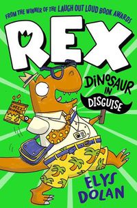 Cover image for Rex: Dinosaur in Disguise